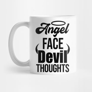 Angel Face Devil Thoughts Mug